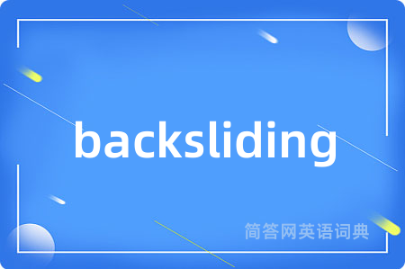 backsliding