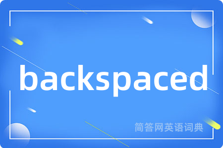 backspaced