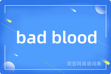 bad blood