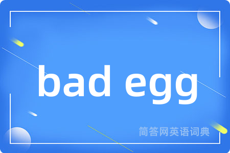 bad egg