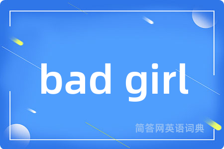 bad girl