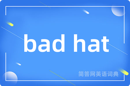 bad hat