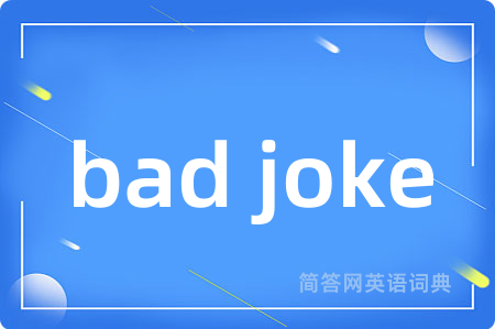 bad joke
