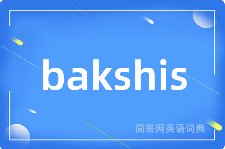 bakshis