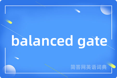 balanced gate