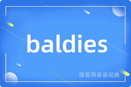 baldies是什么意思,baldies的中文翻译 baldies
