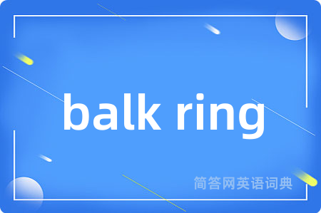 balk ring