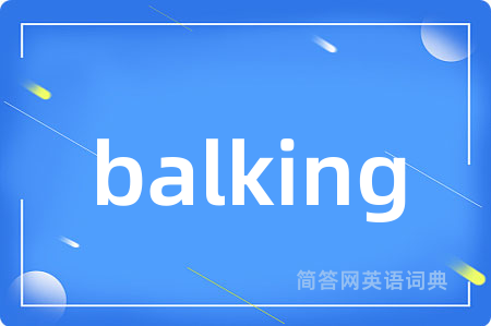 balking