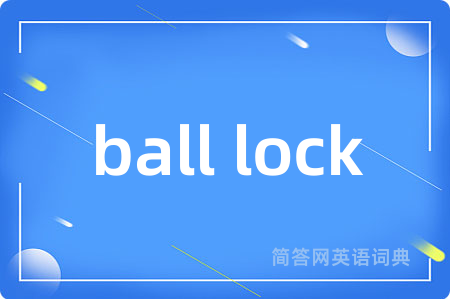 ball lock