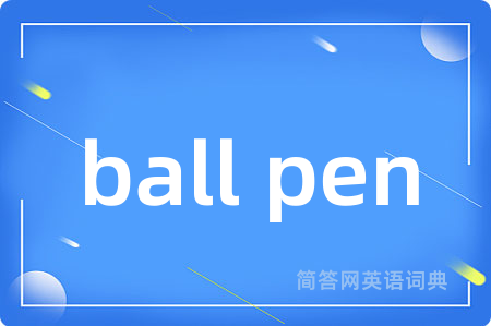 ball pen