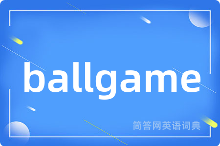 ballgame