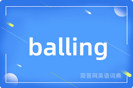 balling