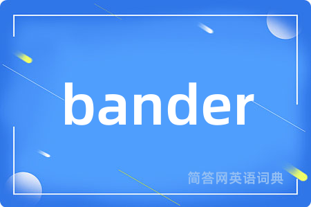 bander