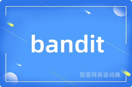 bandit