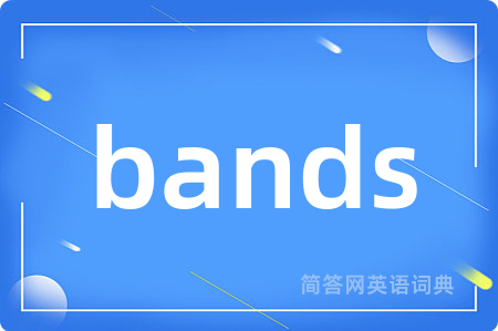 bands