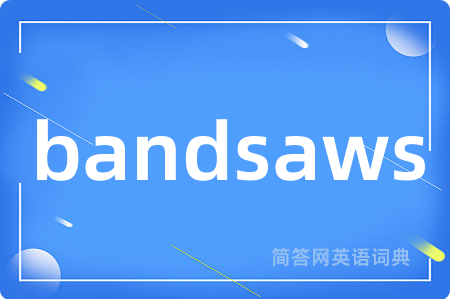 bandsaws