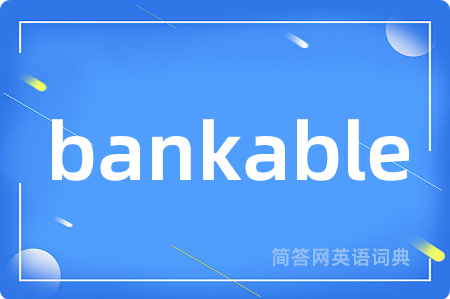 bankable