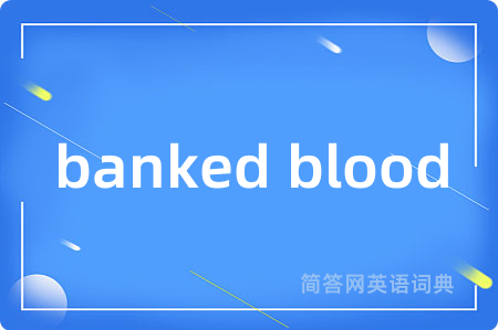 banked blood