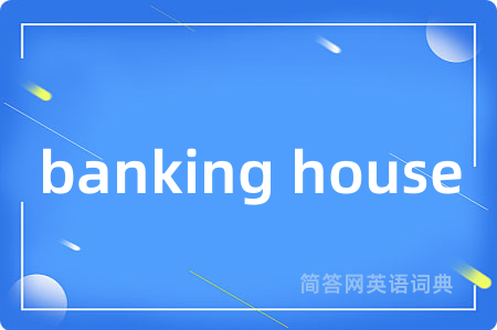 banking house