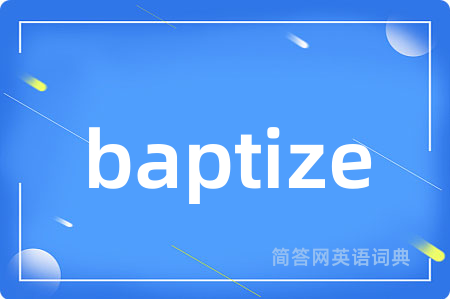 baptize