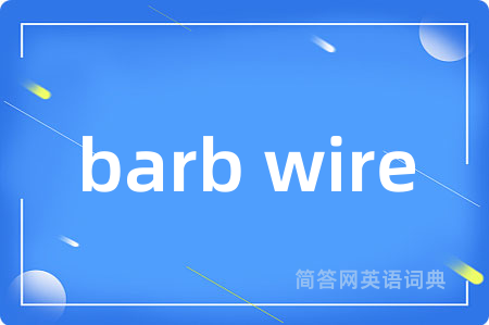 barb wire