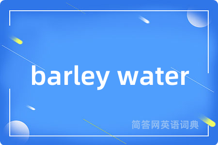 barley water