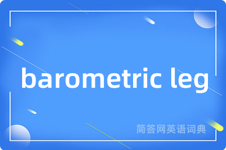 barometric leg