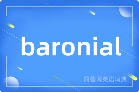 baronial
