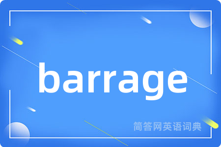 barrage