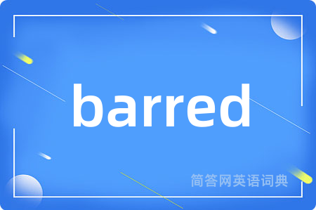barred
