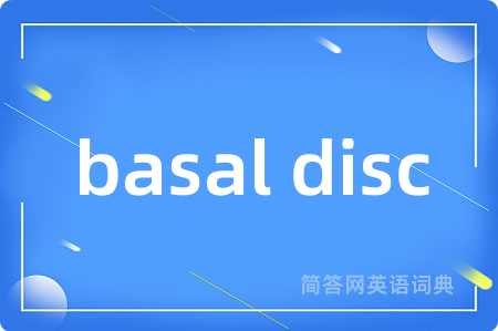 basal disc