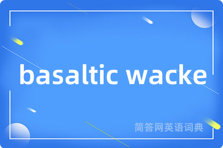 basaltic wacke