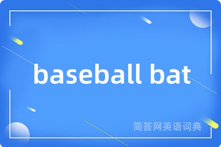 baseball bat