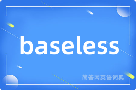 baseless