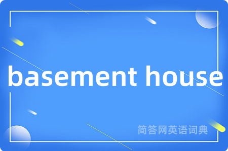 basement house