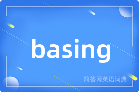 basing