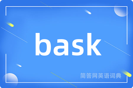 bask