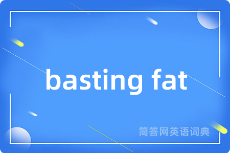 basting fat
