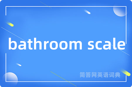 bathroom scale