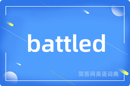 battled