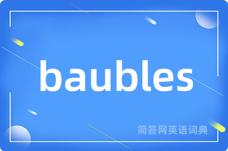 baubles
