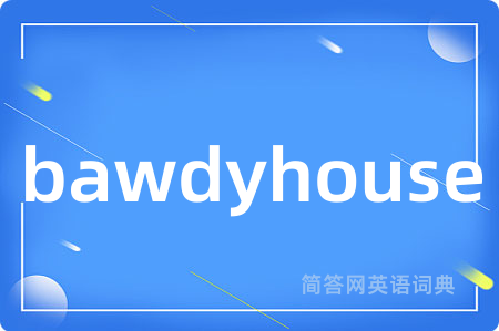 bawdyhouse