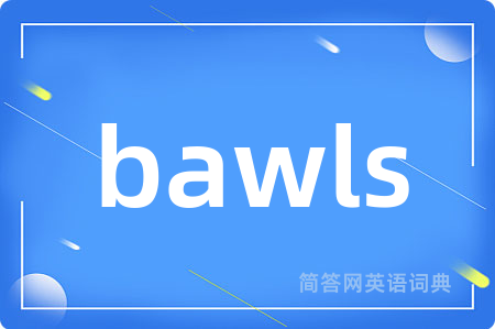bawls