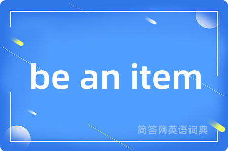 be an item
