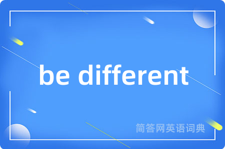 be different