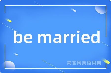 be married