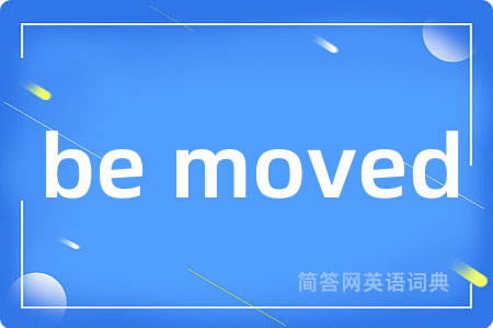 be moved