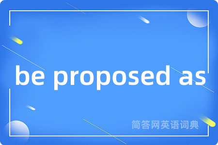 be proposed as
