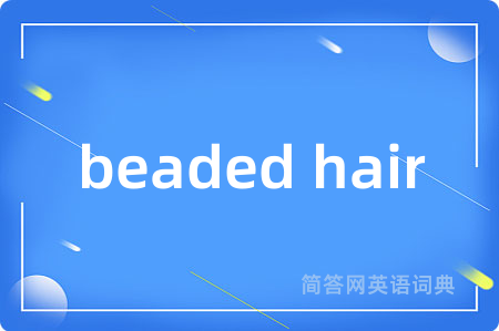 beaded hair