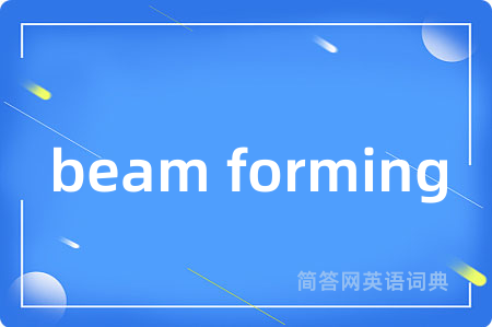beam forming